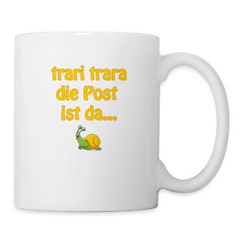 traritrara die Post ist da - Tasse - Weiß - Rechts