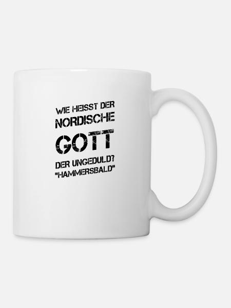 Nordische Gott der Ungeduld - Hammersbald - Tasse - Weiß