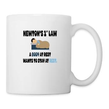 Newton's 1st Law, a Body in Rest wants To stay at - Mug - white - Right