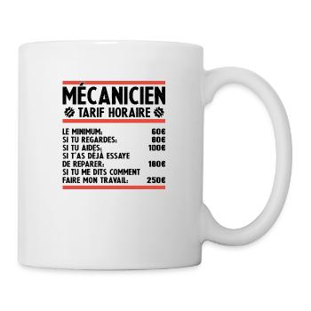 Mécanicien Tarif Horaire Humour Mechanic Cadeau - Mug blanc - blanc - Droite