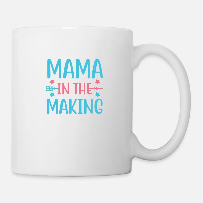 MAMA IN THE MAKING MOTHER S DAY - Mug - white
