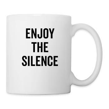 Genieße die Stille - Tasse - Weiß - Rechts