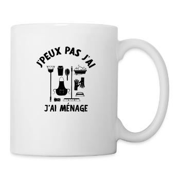 j'peux pas j'ai ménage idée cadeau humour - Mug blanc - blanc - Droite