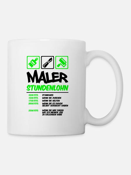 Farbe änderbar | Maler Stundenlohn - Tasse - Weiß