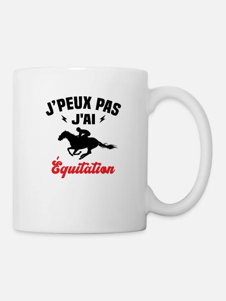J'peux pas j'ai Équitation Cadeau Équitation - Mug blanc - blanc