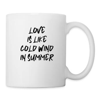 love is like cold wind in summer summer saying - Mug - white - Right