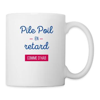 Pile Poil en retard Comme d'hab - Mug blanc - blanc - Droite