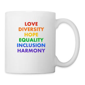 LIEBE VIELFALT HOFFNUNG GLEICHHEIT INKLUSION HARMONIE - Tasse - Weiß - Rechts