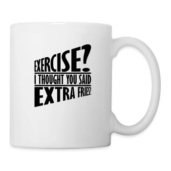 Exercise Extra Fries Quote - Mug - white - Right