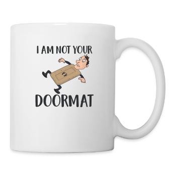 I Am Not Your DoorMat - Mug - white - Right