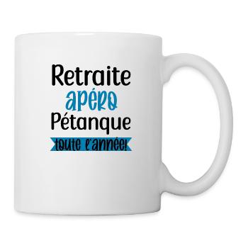 Retraite apéro pétanque toute l'année retraite - Mug blanc - blanc - Droite