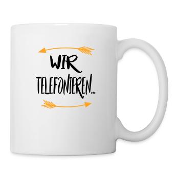 Wir telefonieren - Tasse - Weiß - Rechts