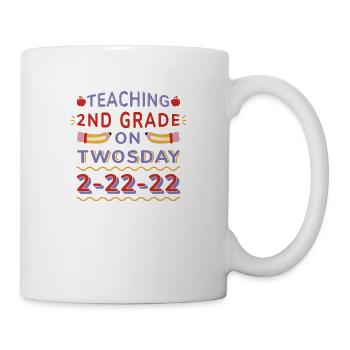 Teaching 2nd grade on twosday Teaching 2nd grade o - Tasse - Weiß - Rechts