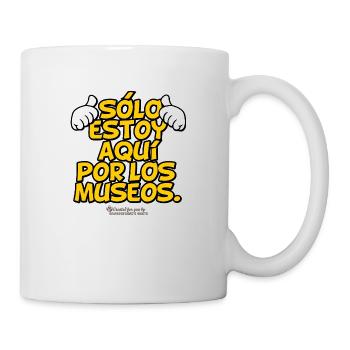Mallorca Spruch Sólo estoy aquí por los museos - Tasse - Weiß - Rechts