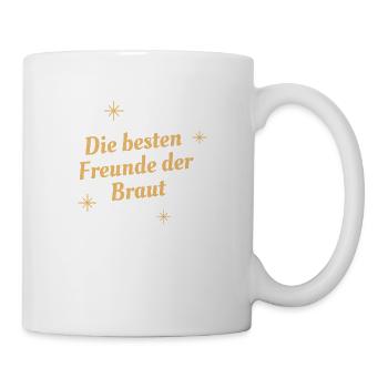 Die beste Freundin der Braut - Tasse - Weiß - Rechts