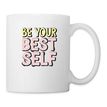Zitat sei dein bestes Selbst - Tasse - Weiß - Rechts