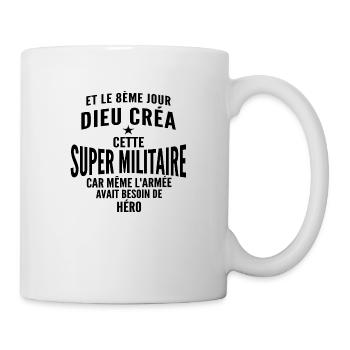Super militaire / Humour femme militaire - Mug blanc - blanc - Droite