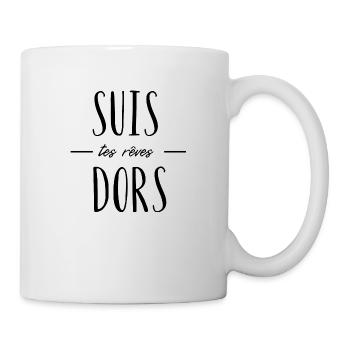 suis tes rêves dors - Mug blanc - blanc - Droite