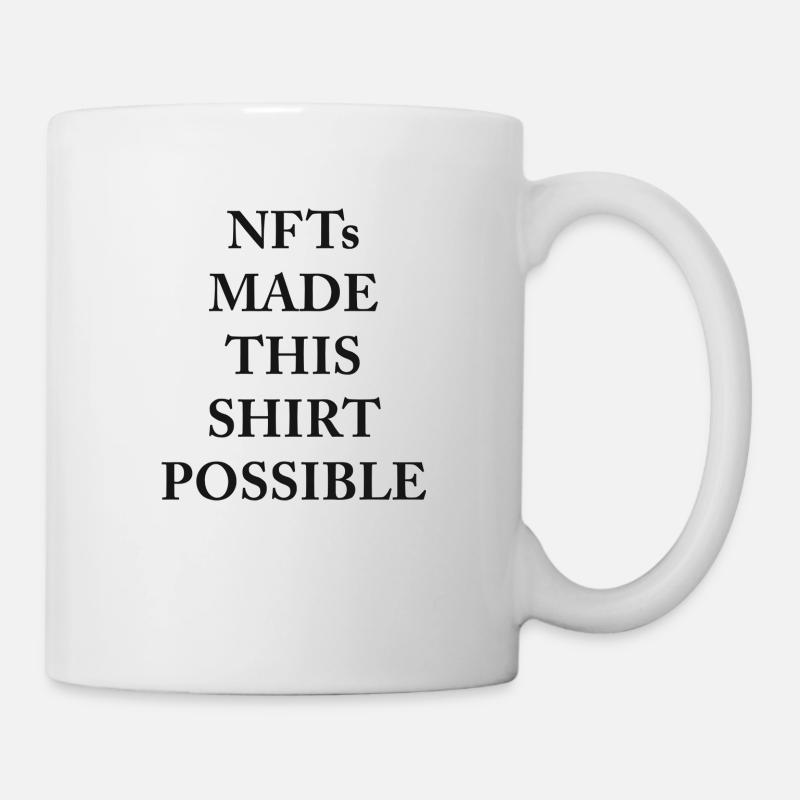 Everything is possible with NFTs - Tasse - Weiß