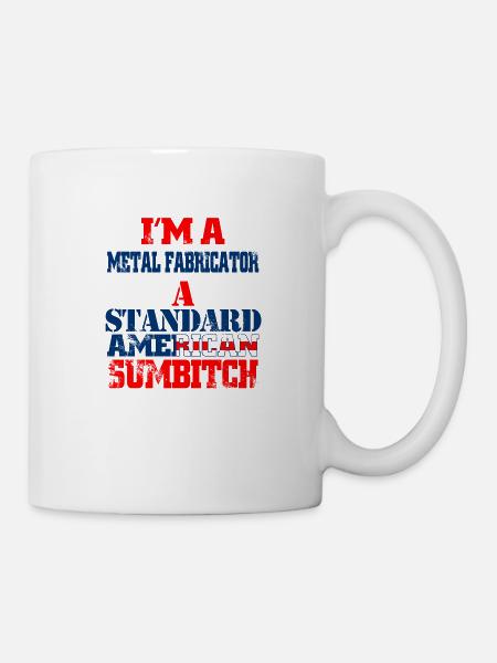 im a metal fabricator - Mug blanc - blanc