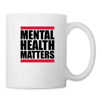 mental health matters quote - Mug - white - Right
