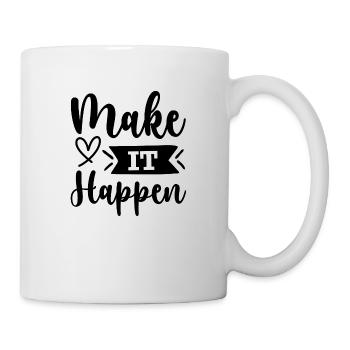 Make it happen - citation positive - Mug blanc - blanc - Droite
