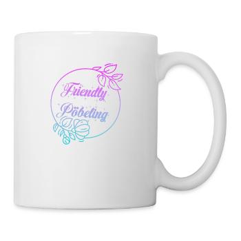 Friendly Pöbeling - Tasse - Weiß - Rechts