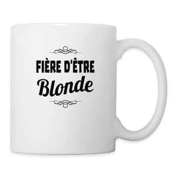 fière d'être blonde - Mug blanc - blanc - Droite