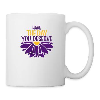 the day you deserve - Mug - white - Right