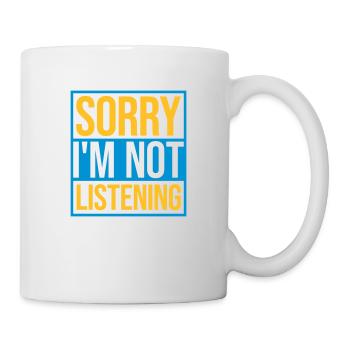 sorry in not listening - Mug - white - Right
