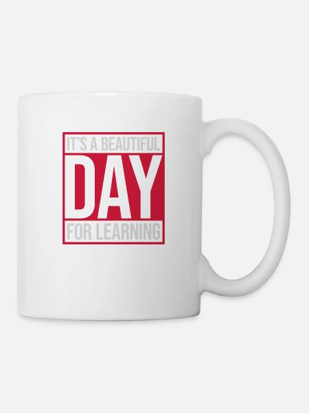 beautiful day for learning - Tasse - Weiß