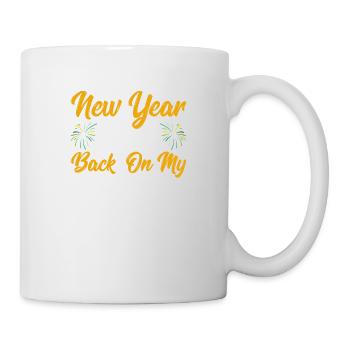 5 New Year Still Back On My Bullshit - Tasse - Weiß - Rechts