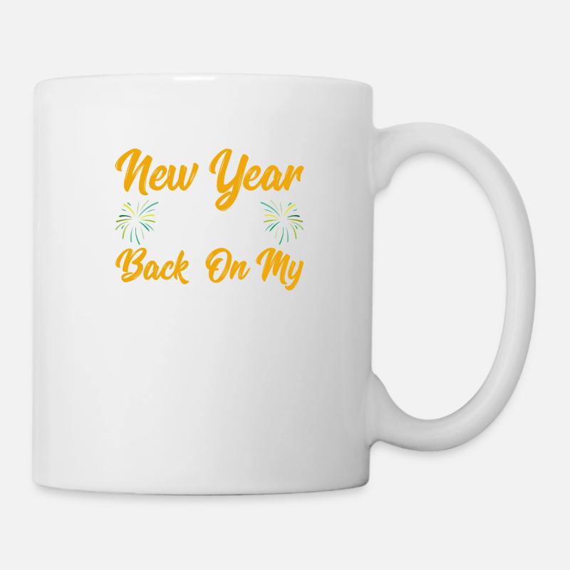 5 New Year Still Back On My Bullshit - Tasse - Weiß
