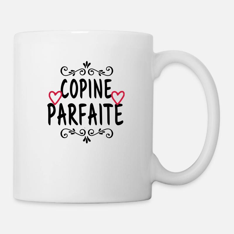 copine parfaite / cadeau humour copine - Mug blanc - blanc