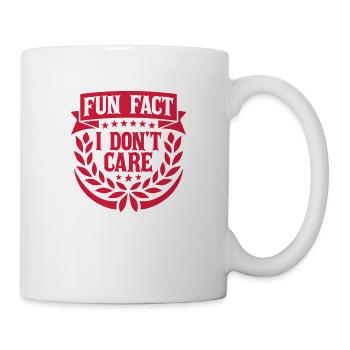 I dont care fact - Tasse - Weiß - Rechts