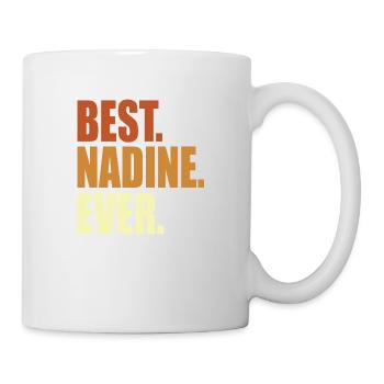 Nadine Geschenk Spruch Name - Tasse - Weiß - Rechts