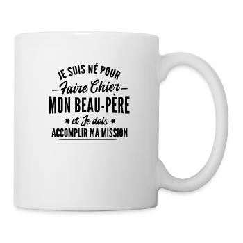faire chier mon beau-père / humour beau-fils - Mug blanc - blanc - Droite