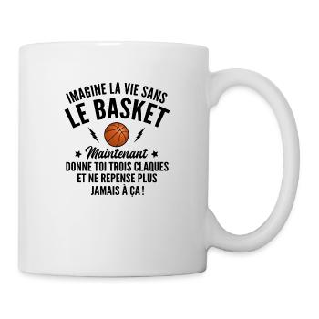 imagine la vie sans le basket / humour basket - Mug blanc - blanc - Droite