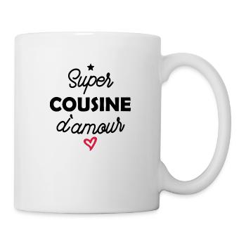 super cousine d amour / cadeau humour cousine - Mug blanc - blanc - Droite