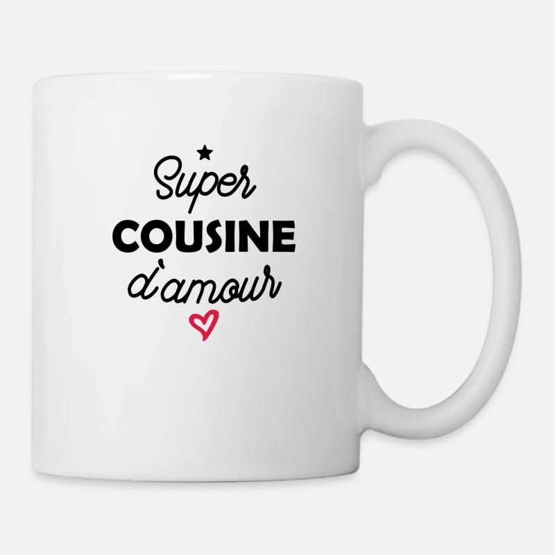 super cousine d amour / cadeau humour cousine - Mug blanc - blanc