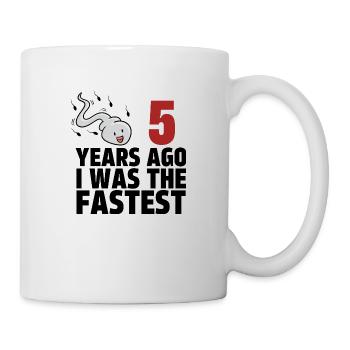 5 Years Ago I Was The Fastest - Mug - white - Right