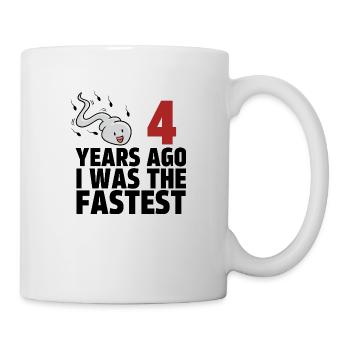 4 Years Ago I Was The Fastest - Mug - white - Right