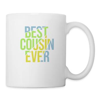 best cousin ever Zitat - Tasse - Weiß - Rechts