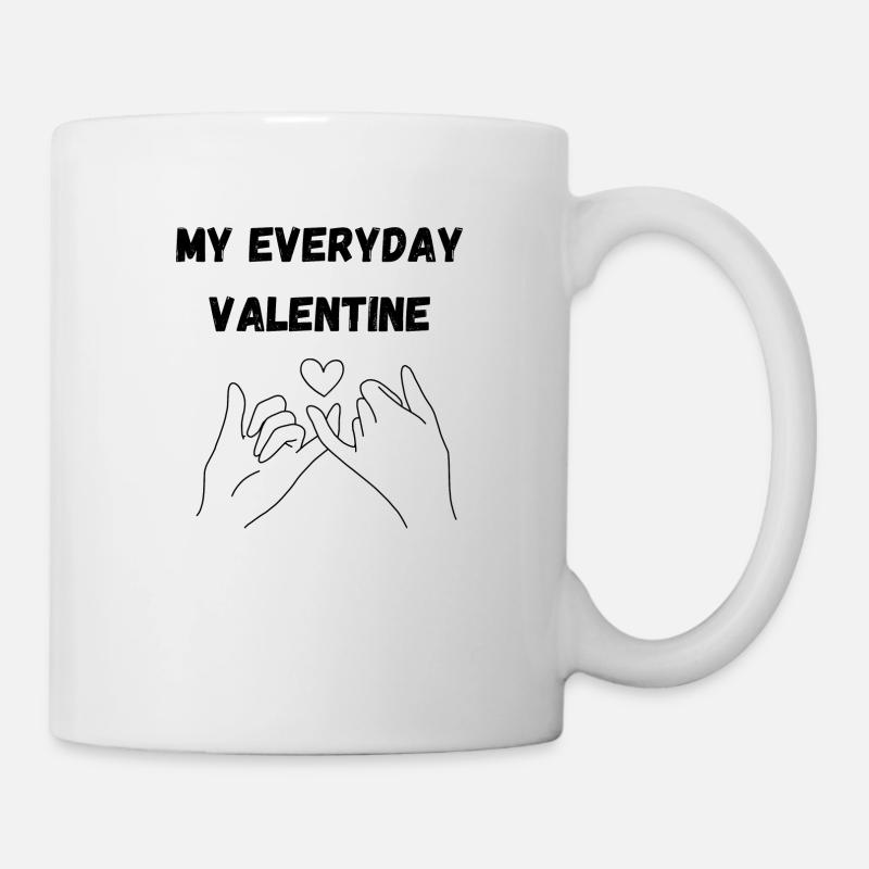 My everyday Valentine - Tasse - Weiß