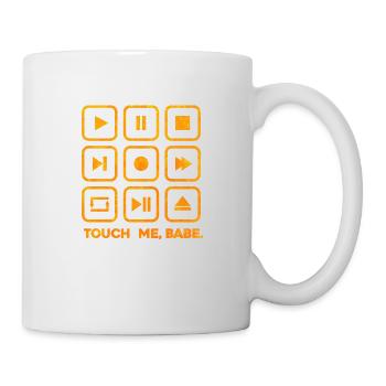 Berühre mich, Baby. - Tasse - Weiß - Rechts