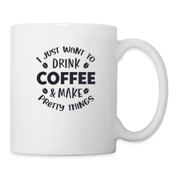 Ich möchte nur trinken - Tasse - Weiß - Rechts