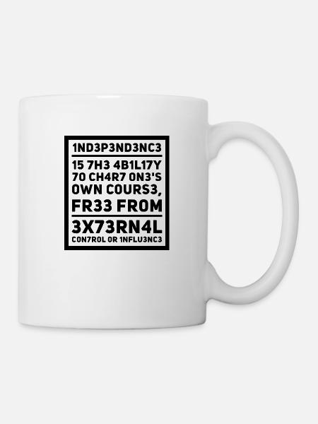 Unabhängigkeit L337 Leetspeak Spruch - Tasse - Weiß