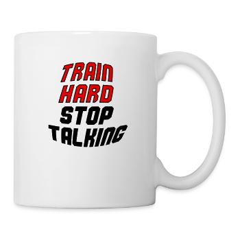 Entraînez-vous dur arrêtez de parler - Mug blanc - blanc - Droite