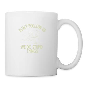 Dumme Dinge - Tasse - Weiß - Rechts