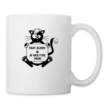 Chat Alors! Je vais être Papa! Futur papa, cadeau - Mug blanc - blanc - Droite